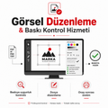 Görsel Düzenleme / Baskı Kontrol Hizmeti (Görsel Başı)